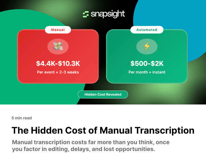 The Hidden Cost of Manual Event Transcription